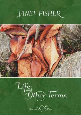 Life and Other Terms - Fisher, Janet