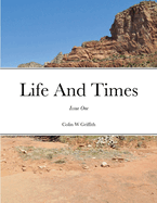 Life And Times: Issue One