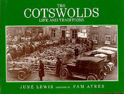 Life and Traditions in the Cotswolds - Lewis, June