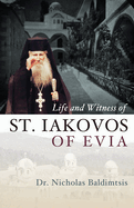 Life and Witness of St. Iakovos of Evia