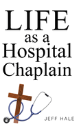 Life as a Hospital Chaplain