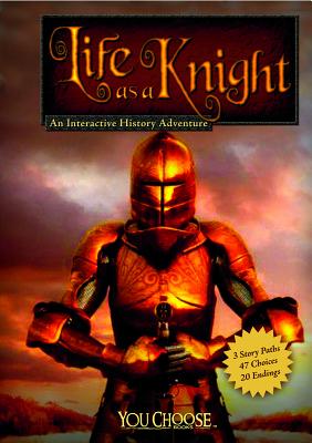 Life as a Knight: An Interactive History Adventure - Hanel, Rachael