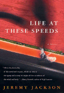 Life at These Speeds - Jackson, Jeremy