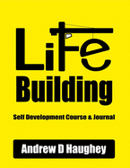 Life Building: Course & Journal