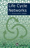 Life Cycle Networks: Proceedings of the 4th Cirp International Seminar on Life Cycle Engineering 26-27 June 1997, Berlin, Germany