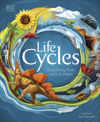 Life Cycles: Everything from Start to Finish - DK