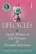 Life Cycles: Jewish Women on Life Passages and Personal Milestones