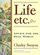 Life, Etc.: Advice for the Real World