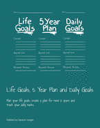 Life Goals, 5 Year Plan and Daily Goals: Plan your life goals, create a plan for next 5 years and track your daily tasks