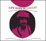 Life Goes in Circles - Various Artists