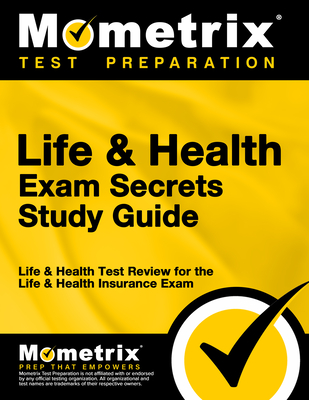 Life & Health Exam Secrets Study Guide: Life & Health Test Review for the Life & Health Insurance Exam - Mometrix Insurance Certification Test Team (Editor)