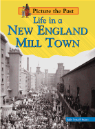 Life in a New England Mill Town
