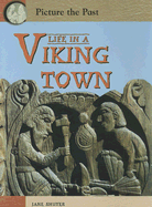 Life in a Viking Town