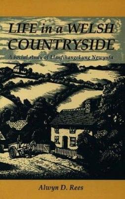 Life in a Welsh Countryside - Rees, Alwyn D