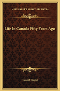 Life in Canada Fifty Years Ago