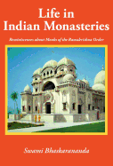 Life in Indian Monasteries: Reminiscences about Monks of the Ramakrishna Order
