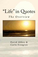 "Life" in Quotes: The Overview