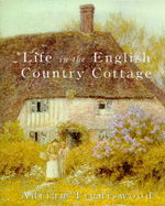 Life in the English Country Cottage - Tinniswood, Adrian