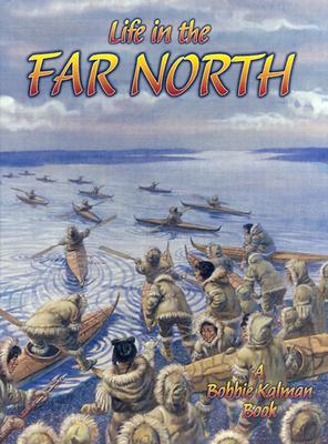 Life in the Far North - Kalman, Bobbie