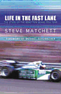 Life in the Fast Lane - Matchett, Steve