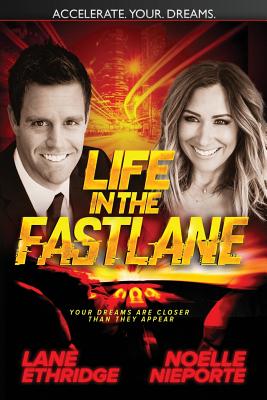 Life In The Fast Lane - Nieporte, Noell Mamone, and Ethridge, Lane