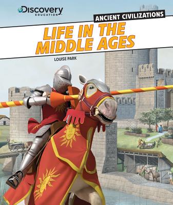 Life in the Middle Ages - Park, Louise