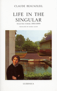 Life in the Singular: Selected Poems