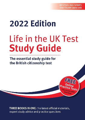 Life in the UK Test: Study Guide 2022: The essential study guide for the British citizenship test - Dillon, Henry (Editor), and Smith, Alastair (Editor)