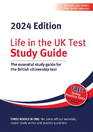 Life in the UK Test: Study Guide 2024: The essential study guide for the British citizenship test