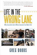 Life in the Wrong Lane