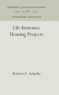 Life Insurance Housing Projects