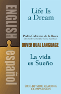 Life Is a Dream/La Vida Es Sueo: A Dual-Language Book
