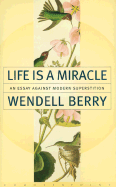 Life Is a Miracle: An Essay Against Modern Superstition