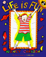 Life Is Fun! - Carlson, Nancy