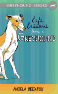 Life Lessons from a Greyhound