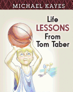 Life Lessons from Tom Taber