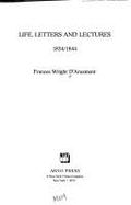 Life, Letters, and Lectures, 1834/1844