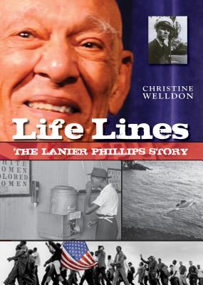 Life Lines: The Lanier Phillips Story - Welldon, Christine