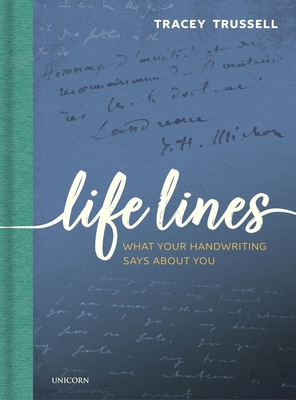 Life Lines: What Your Handwriting Says About You - Trussell, Tracey