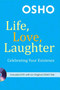 Life, Love, Laughter: Celebrating Your Existence