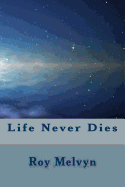 Life Never Dies