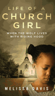 Life of a Church Girl: When the Wolf Lives with Riding Hood