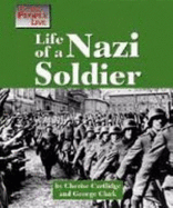 Life of a Nazi Soldier - Cartlidge, Cherese, and Ayer, Eleanor H