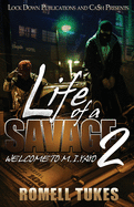 Life of a Savage 2: Welcome to M.I.YAYO