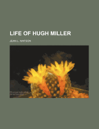 Life of Hugh Miller