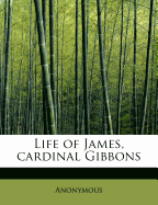 Life of James, Cardinal Gibbons