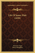 Life of James Watt (1839)