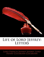 Life of Lord Jeffrey: Letters