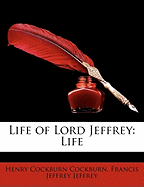 Life of Lord Jeffrey: Life
