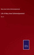 Life of Mary Anne Schimmelpenninck: Vol. II